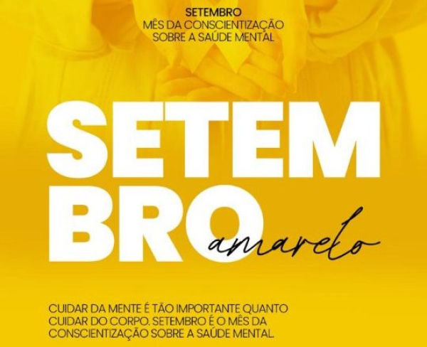 Setembro Amarelo – Cuidar da mente é cuidar da vida